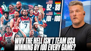 Why The Hell Isnt Team USA Basketball Blowing Teams Out Of The Water  Pat McAfee Show [upl. by Enelrats]