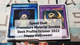 Speed Duel Premature Material Zombie Deck Profile October 2023 [upl. by Twyla]