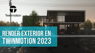 Aprende a hacer un render exterior en Twinmotion 2023 en menos de una hora 🔥🔥 [upl. by Penthea]