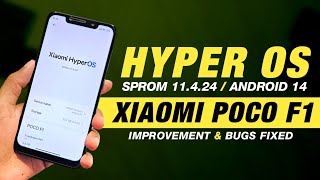 POCO F1  SPRom 11424 By Hyper OS  Android 14  Improvement amp Bugs Fixed  Full Review [upl. by Edda]