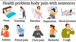 Body Health Problems  Illness Body Pain Vocabulary  English With Sentences [upl. by Jonell534]