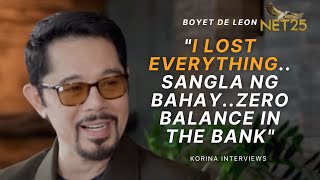 Hindi Kaya ng Pelikula ang mga Nangyari sa Buhay Ko Boyet de Leon to Korina  KORINA INTERVIEWS [upl. by Milda]