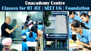 Unacademy Centre Classes for IIT JEE  NEET UG  Foundation [upl. by Gnagflow]