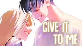 「Nightcore」→ Give It To Me Lyrics by Tomorrow People ft Fiji [upl. by Marie362]