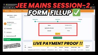 🚨JEE Mains Session 2 Registration 2024✅  How to Fill JEE Mains Form 2024 Session 2  LIVE PAYMENT‼️ [upl. by Piotr661]