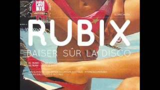 Rubix  Baiser Sur La Disco Rubix Refix [upl. by Pelage477]