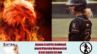 Game 1 UFTL Softball Hosts Florida Memorial 3112024 11 AM Eastern [upl. by Zindman]