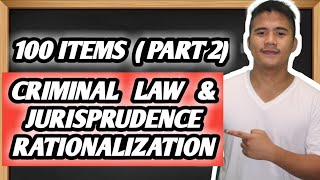 CRIMINAL LAW AND JURISPRUDENCE RATIONALIZATION  PART 2 [upl. by Nyliret314]