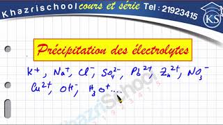 Précipitation des electrolytes Partie 2  2eme sciences [upl. by Alene698]