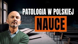 Odkrywam patologię w polskiej nauce [upl. by Eyt574]