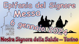 Messa 6 gennaio 2024 Epifania del Signore [upl. by Solracsiul839]