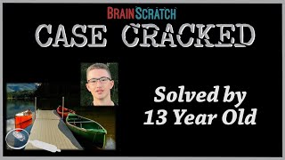 Case Cracked Solved by 13 Year Old [upl. by Brande]