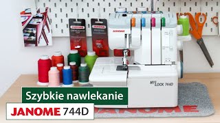 Zobacz jak szybko nawlec owerloka czyli przeciąganie nici w owerloku Janome 744D [upl. by Garrity]