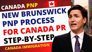 New Brunswick PNP Process for Canada PR  Step by Step [upl. by O'Doneven352]