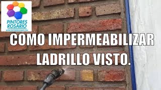 IMPERMEABILIZAR LADRILLOS VISTOS ✅ [upl. by Zollie]