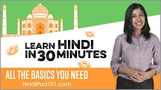 Learn Hindi in 30 Minutes  ALL the Basics You Need [upl. by Raynor]