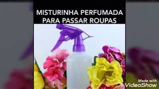 Misturinha perfumada para passar roupas [upl. by Debo]