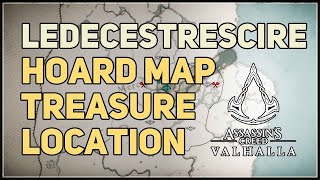 Ledecestrescire Hoard Map Assassins Creed Valhalla [upl. by Mona]