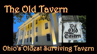 The Old Tavern Ohio’s Oldest Surviving Tavern Located in Unionville [upl. by Bette]