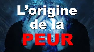 Lorigine de de la peur psychologie de linconscient sens de la vie et philosophie de lémotion [upl. by Kraul]