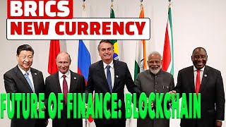 BRICS CURRENCY REVOLUTION HOW BLOCKCHAIN TECHNOLOGY IS CHANGING THE FINANCIAL LANDSCAPE [upl. by Drallim]