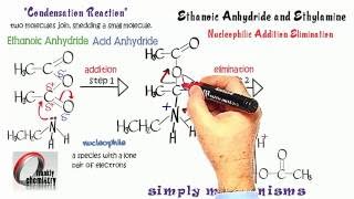 Simply Mechanisms 7h Nucleophilic Addition Elimination Ethanoic Anhydride amp Ethylamine [upl. by Kazmirci]