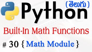 Python Tutorials For Beginners in Telugu  Tutorial 30  Math  BuiltIn Functions and Module [upl. by Esaele]