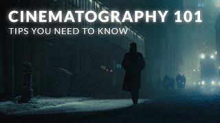 Cinematography 101 Essential Tips You NEED To Know [upl. by Fotinas611]