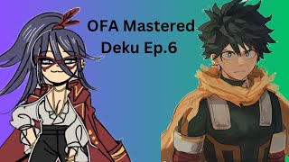 OFA Mastered Deku Ep 6 [upl. by Conrade33]