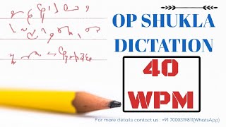 40 WPM HINDI DICTATION  OP SHUKLA [upl. by Anauqat496]