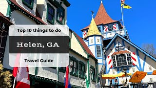 Helen GA  Top 10 Things to do  Travel Guide [upl. by Anhavas]