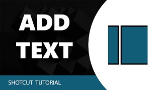 How to Add Text in Shotcut [upl. by Millan]