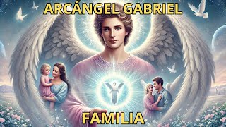 💖Oración para la Paz y la Unidad Familiar bajo la Protección del Arcángel Gabriel [upl. by Dustan194]