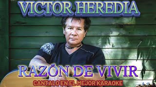 VICTOR HEREDIA RAZÓN DE VIVIR  KARAOKE [upl. by Prager]