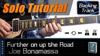 Further on up the road 1st Solo Joe Bonamassa  Guitar Lesson  How to play  TABS [upl. by Iztim945]