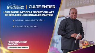 LES 12 DISCIPLINES DE LA FIDÉLITÉ OU L’ART DE DÉPLACER LES MONTAGNES Partie3  Pst Mohammed SANOGO [upl. by Lourdes793]