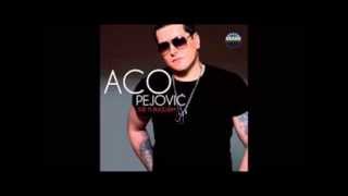 Aco Pejovic Sve Ti Dugujem Ceo Album 2013 [upl. by Pete568]