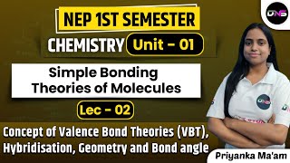 BSc 1st Semester Chemistry Unit2nd Simple Bonding theories of molecules Concept of VBT  DNS [upl. by Auqenwahs]