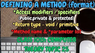 How to define a method formatAccess modifier publicprivateprotectedreturn type method name [upl. by Gavin905]