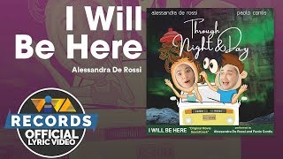 I Will Be Here  Alessandra De Rossi  Through Night And Day OST Official Lyric Video [upl. by Llorre]