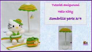 Tutorial amigurumi Hello Kitty  Sombrilla parte 3 de 4 [upl. by Vevina]