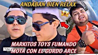 MARKITOS TOYS FUMANDO MOTA CON EL GORDO ARCE  LOS TOYS [upl. by Eceela]