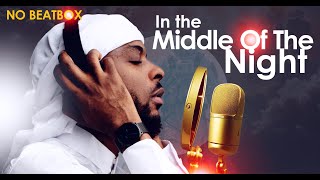 Middle Of The Night Muslim Version by Rhamzan Days Vocals Only NoBeatBox [upl. by Uolymme]