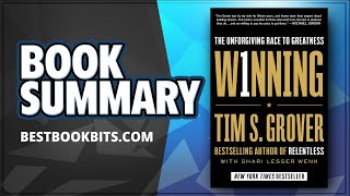 Winning  The Unforgiving Race to Greatness  Tim Grover  Book Summary [upl. by Nawek]