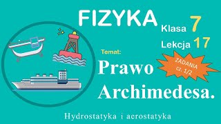 Fizyka Klasa 7 Lekcja 17 Prawo Archimedesa  rozwiązywanie zadań 12 [upl. by Akcirderf]