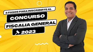 Aprenda los 5 Pasos Para Inscribirse al Concurso de Fiscalía General ¡Ahora [upl. by Nadine712]