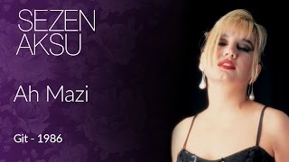 Sezen Aksu  Ah Mazi Official Video [upl. by Calley855]