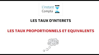 Les taux dintérêts proportionnels et équivalents [upl. by Nedra]