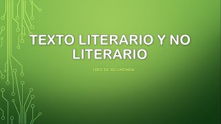 Texto literario y no literario  Primero de secundaria Literatura [upl. by Airam]