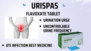 URISPAS 200  URIKIND TABLET  FLAVOSPAS  FLAVOXATE TABLET  USES  SIDEFFECTS  FULL INFORMATION [upl. by Ainesy]